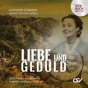 Liebe und Geduld - Hörbuch (MP3)
